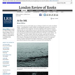 Brian Dillon · At the MK · LRB 23 March 2011