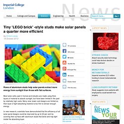 Tiny 'LEGO brick' -style studs make solar panels a quarter more efficient