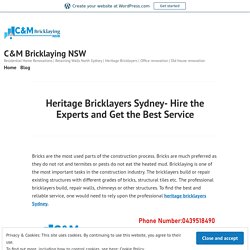 Heritage Bricklayers Sydney- Hire the Experts and Get the Best Service