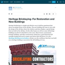 Heritage Bricklaying- For Restoration and New Buildings