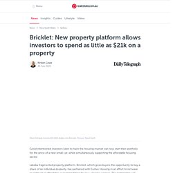 Bricklet: New property platform allows investors to spend as little as $21k on a property