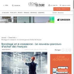 Bricolage et e-commerce : Le nouveau parcours d'achat des français