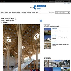 Nine Bridges Country Club / Shigeru Ban Architects