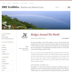 Bridges Around The World