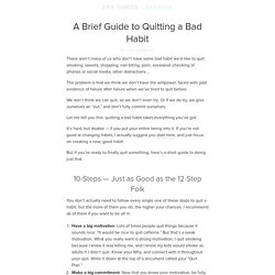 A Brief Guide to Quitting a Bad Habit