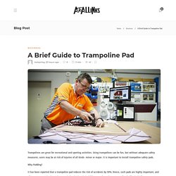 A Brief Guide to Trampoline Pad