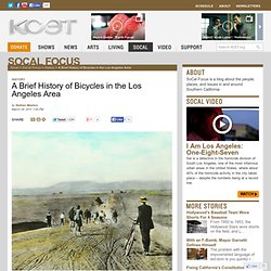 A Brief History of Bicycles in the Los Angeles Area