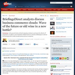 BriefingsDirect analysts discuss business commerce clouds: Wave