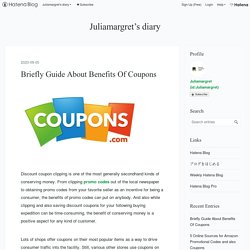 Briefly Guide About Benefits Of Coupons - Juliamargret’s diary