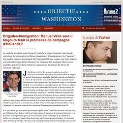 Brigades-Immigration: Manuel Valls veut-il toujours tenir la promesse de campagne d'Hollande?