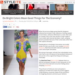 Bright Colors Trend - Recession Fashion