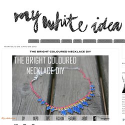 THE BRIGHT COLOURED NECKLACE DIY
