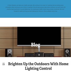 Brighten Up the Outdoors With Home Lighting Control