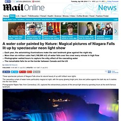 The world's brightest water colours: Magical pictures of Niagara Falls lit up by spectacular neon light show
