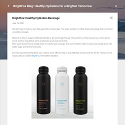 BrightFox: Healthy Hydration Beverage