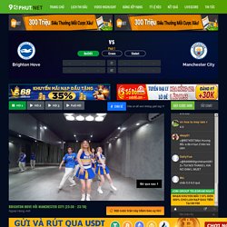 Xem trực tiếp Brighton Hove vs Manchester City, lúc 23:30 - 23/10/2021 - 90phut.net