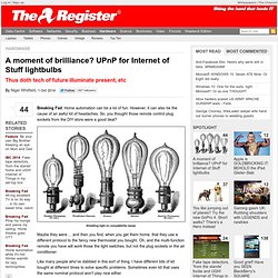 A moment of brilliance? UPnP for Internet of Stuff lightbulbs