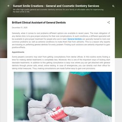 Brilliant Clinical Assistant of General Dentists