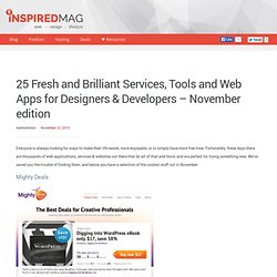 25 Fresh and Brilliant Services, Tools and Web Apps for Designers & Developers - November edition