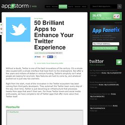 50 Brilliant Apps to Enhance Your Twitter Experience