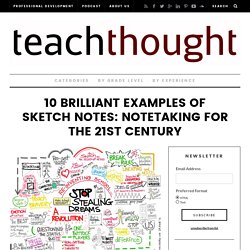 10 Brilliant Examples Of Sketch Notes: Notetaking For The 21st Century