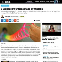 9 Brilliant Inventions Made by Mistake