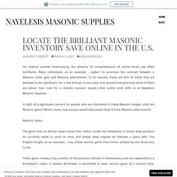 LOCATE THE BRILLIANT MASONIC INVENTORY SAVE ONLINE IN THE U.S.
