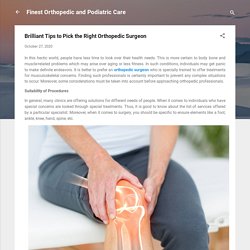Brilliant Tips to Pick the Right Orthopedic Surgeon