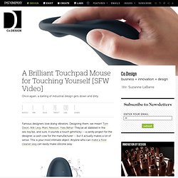 A Brilliant Touchpad Mouse for Touching Yourself [SFW Video]
