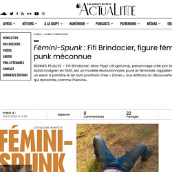Fémini-Spunk : Fifi Brindacier, figure féministe et punk méconnue