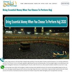 Bring Essential Money When You Choose To Perform Hajj