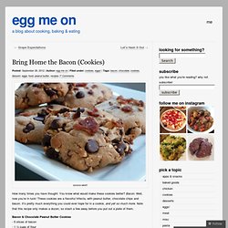 Bring Home the Bacon (Cookies) « egg me on