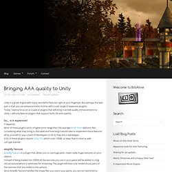 Bringing AAA quality to Unity