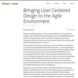 Bringing User Centered Design to the Agile Environment