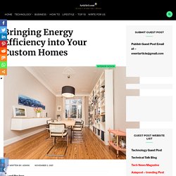 Bringing Energy Efficiency into Your Custom Homes