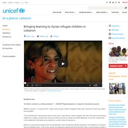 UNICEF - At a glance: Lebanon - Bringing learning to Syrian refugee children in Lebanon