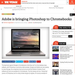 Adobe is bringing Photoshop to Chromebooks