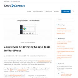 Google Site Kit Bringing Google Tools To WordPress - Code Connect