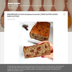 PAIN BRIOCHE à la farine de quinoa et sarrasin ( SANS GLUTEN /IG BAS/ SANS LACTOSE)