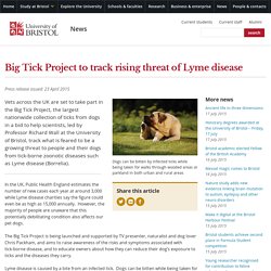 BRISTOL UNIVERSITY 23/04/15 Big Tick Project to track rising threat of Lyme disease