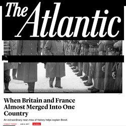 When Britain and France Almost Merged Into One Country - The Atlantic