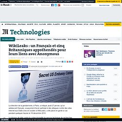 WikiLeaks : un Français et cinq Britanniques appréhendés pour leurs liens avec Anonymous
