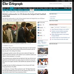 British ambassador to US denies he helped Saif Gaddafi with PhD