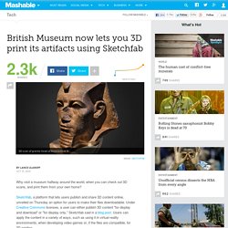 British Museum now lets you 3D print its artifacts using Sketchfab
