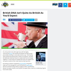 British DNA Isn’t Quite As British As You’d Expect