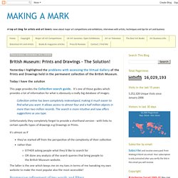 British Museum: Prints and Drawings - The Solution!