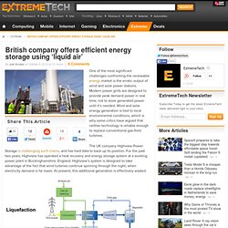 British company offers efficient energy storage using ‘liquid air’