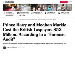 Prince Harry and Meghan Markle Cost the British Taxpayers $53 Million, According to a "Forensic Audit"