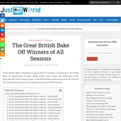 The Great British Bake Off Winners Of All Seasons (Updated)