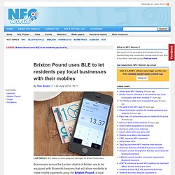 Brixton Pound uses BLE to let residents pay local businesses with their mobiles